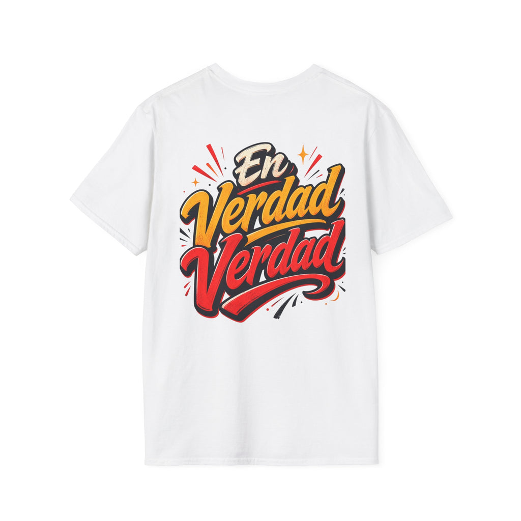 En Verdad Verdad  T-Shirt